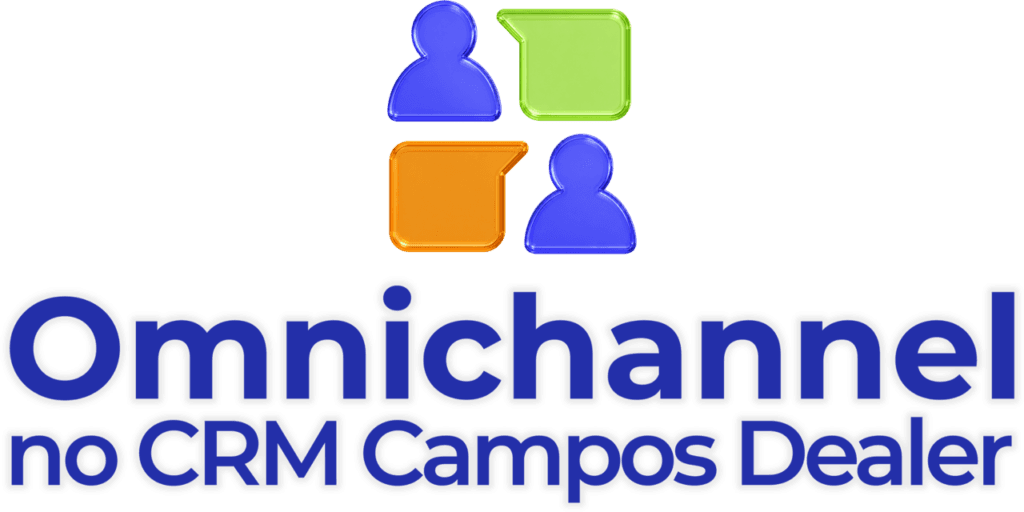 Omnichannel no CRM Campos Dealer