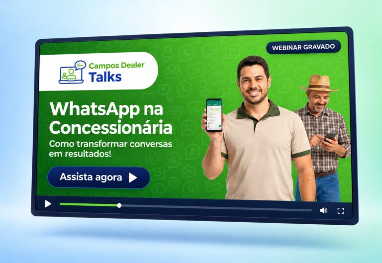 Campos Dealer Talks: WhatsApp na concessionária - Como transformar conversas em resultados!